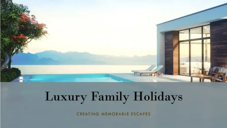 Best High-End Escapes for Families: Definitive Luxury Sanctuary Guide